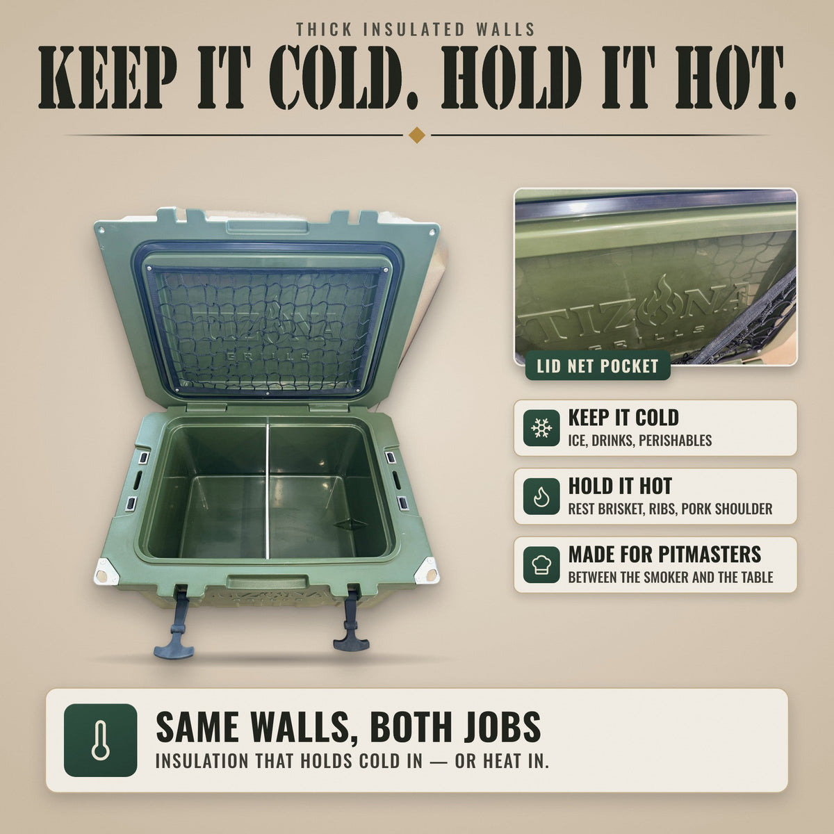 Tizona Survivor 52 keep it cold, hold it hot: thick insulated walls, lid net pocket, made for pitmasters